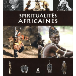 Spiritualités Africaines Spiritualités Africaines