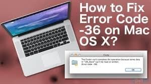 How to Fix Mac Finder Error Code -36 How to Fix Mac Finder Error Code -36