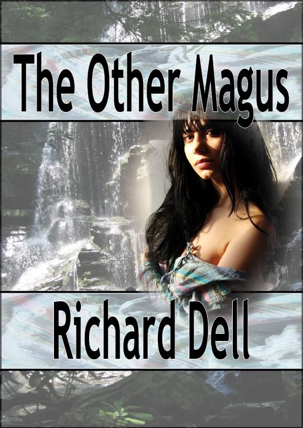 Image of the cover of Richard Dell's 'THE OTHER MAGUS': Image of the cover of Richard Dell's 'THE OTHER MAGUS':