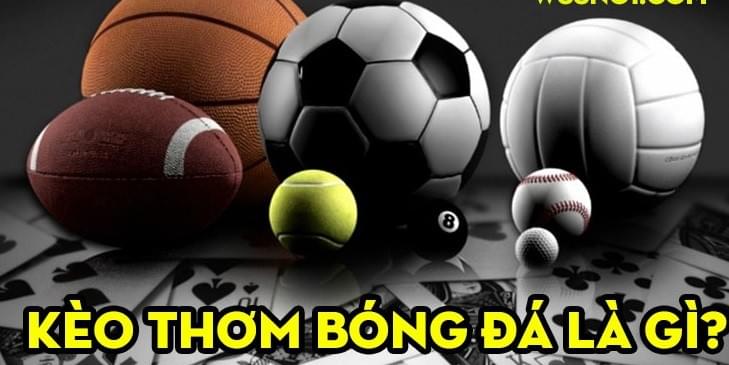 keo thom bong da la gi keo thom bong da la gi