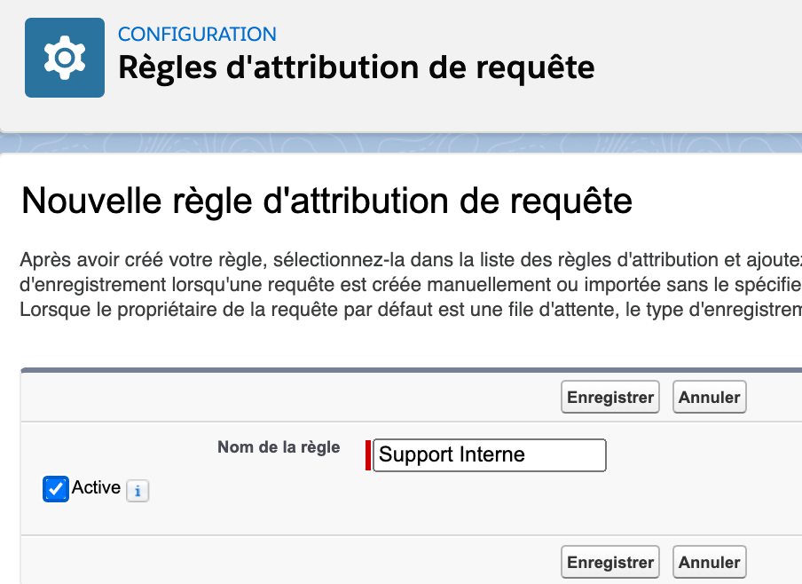 Création de règle d'assignation de requête Salesforce Création de règle d'assignation de requête Salesforce