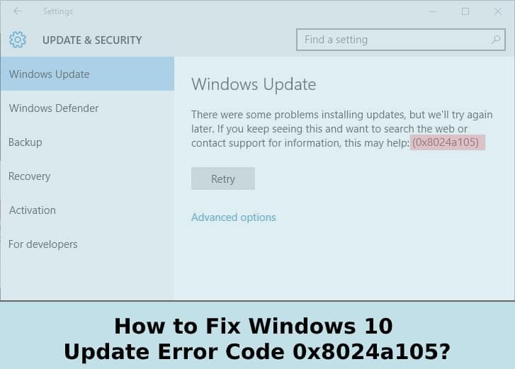 How to Fix Windows 10 Update Error Code 0x8024a105? How to Fix Windows 10 Update Error Code 0x8024a105?