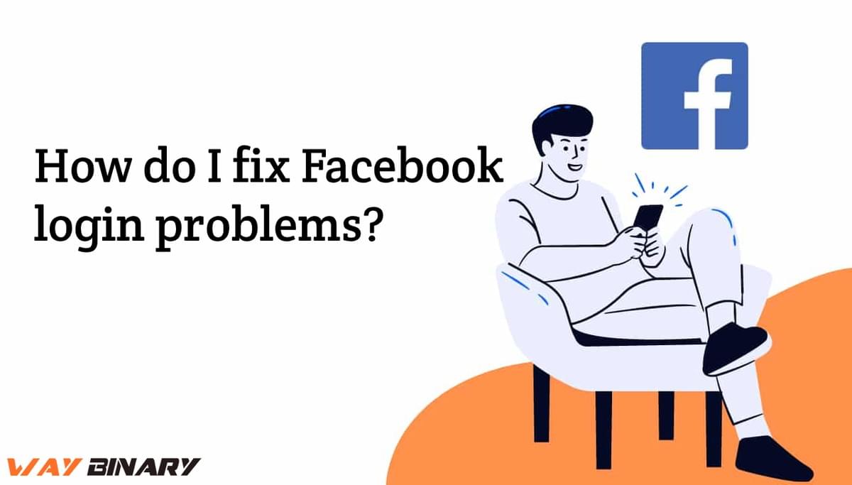How do I fix Facebook login problems How do I fix Facebook login problems