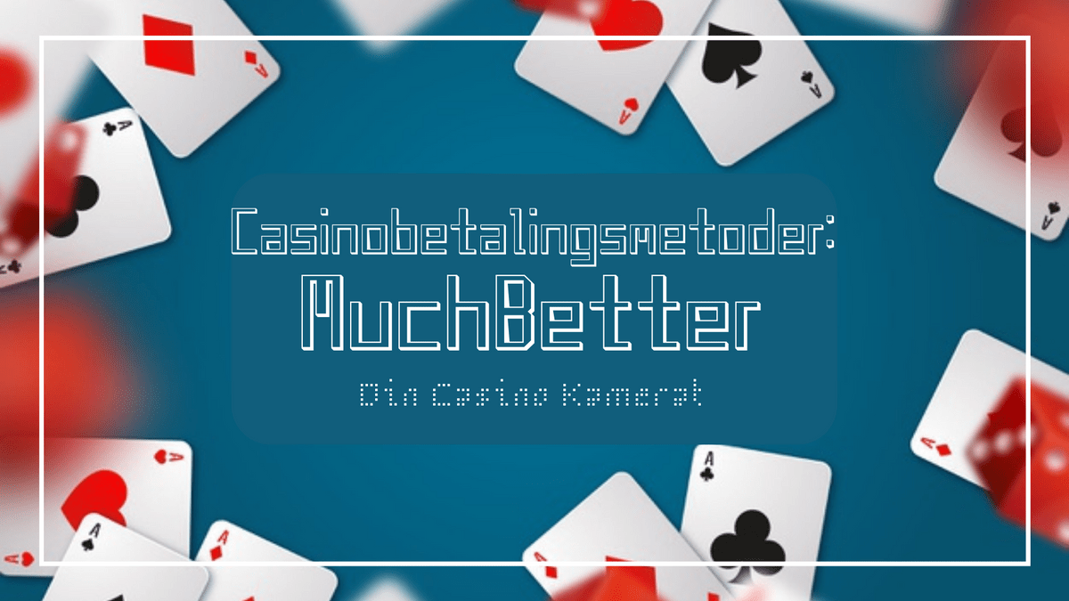 MuchBetter på casino MuchBetter på casino