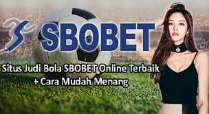 Mudah Menang Bermain Sbobet di Situs judi online Terpercaya Mudah Menang Bermain Sbobet di Situs judi online Terpercaya
