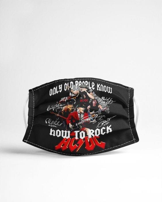 Only Old People Know How To Rock Acdc Face Mask