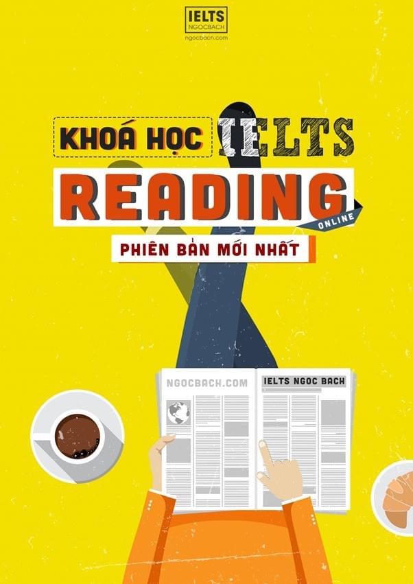 Khóa IELTS READING Online 2021 by NGOCBACH Khóa IELTS READING Online 2021 by NGOCBACH