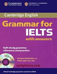 Cambridge Grammar for IELTS Cambridge Grammar for IELTS