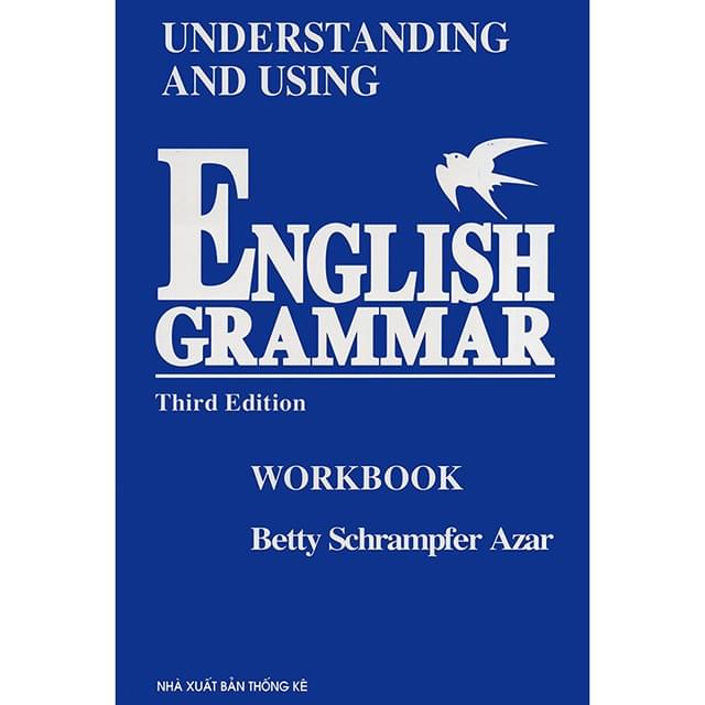 Understanding and Using English Grammar – Betty Schramfer Azar Understanding and Using English Grammar – Betty Schramfer Azar