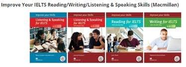 Improve Your IELTS Reading/Writing/Listening & Speaking Skills (Macmillan) Improve Your IELTS Reading/Writing/Listening & Speaking Skills (Macmillan)