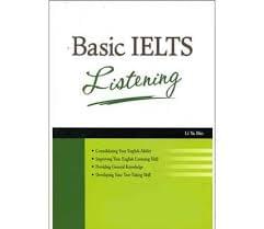Basic IELTS Listening Basic IELTS Listening