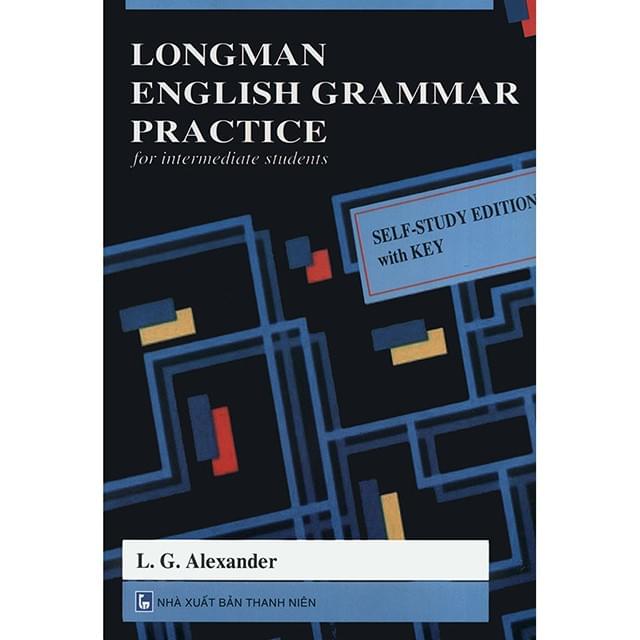 Longman English Grammar Practice – L.G. Alexander Longman English Grammar Practice – L.G. Alexander