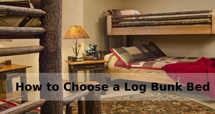 How to Choose a Log Bunk Bed How to Choose a Log Bunk Bed