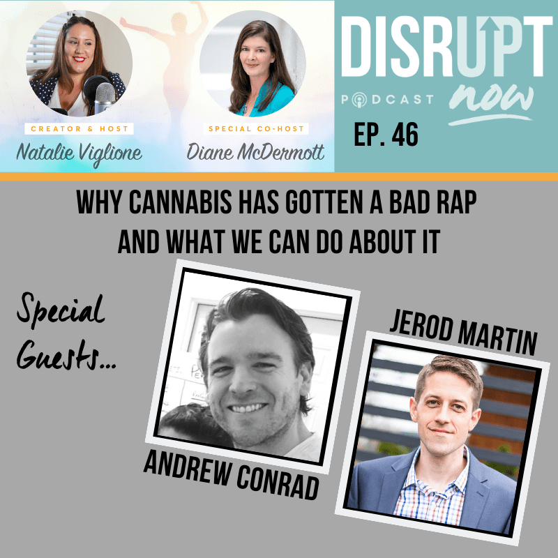 NATALIE-VIGLIONE-disrupt-now-podcast-disrupt-now-program-disruption-disrupting-the-cannabis-industry-podcast-episode-new-podcast NATALIE-VIGLIONE-disrupt-now-podcast-disrupt-now-program-disruption-disrupting-the-cannabis-industry-podcast-episode-new-podcast