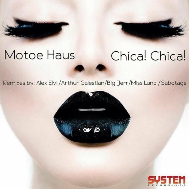 Motoe Haus - Chica! Chica! (Arthur Galestian Remix) Motoe Haus - Chica! Chica! (Arthur Galestian Remix)