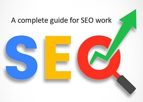 A complete guide for SEO work A complete guide for SEO work
