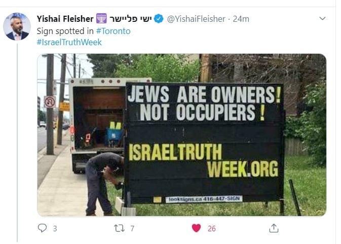 Screen capture of tweet by Hebron Jewish leader Yishai Fleisher with image of Israel Truth Week sign saying, 'JEWS ARE OWNERS! NOT OCCUPIERS!' in Toronto, Ontario, Canada Screen capture of tweet by Hebron Jewish leader Yishai Fleisher with image of Israel Truth Week sign saying, 'JEWS ARE OWNERS! NOT OCCUPIERS!' in Toronto, Ontario, Canada