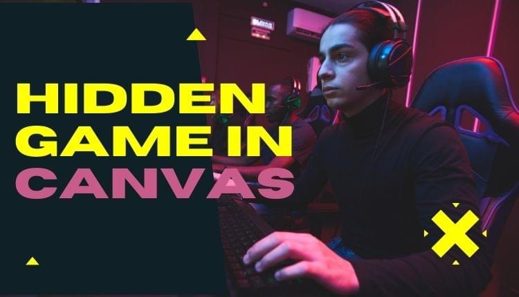 Hidden Game In Canvas Hidden Game In Canvas