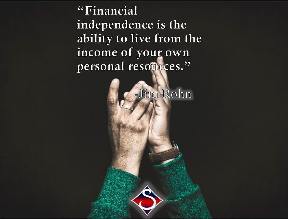 Jim Rohn quote: "Financial independence is the ability to live from the income of your own personal resources." Success! Jim Rohn quote: "Financial independence is the ability to live from the income of your own personal resources." Success!