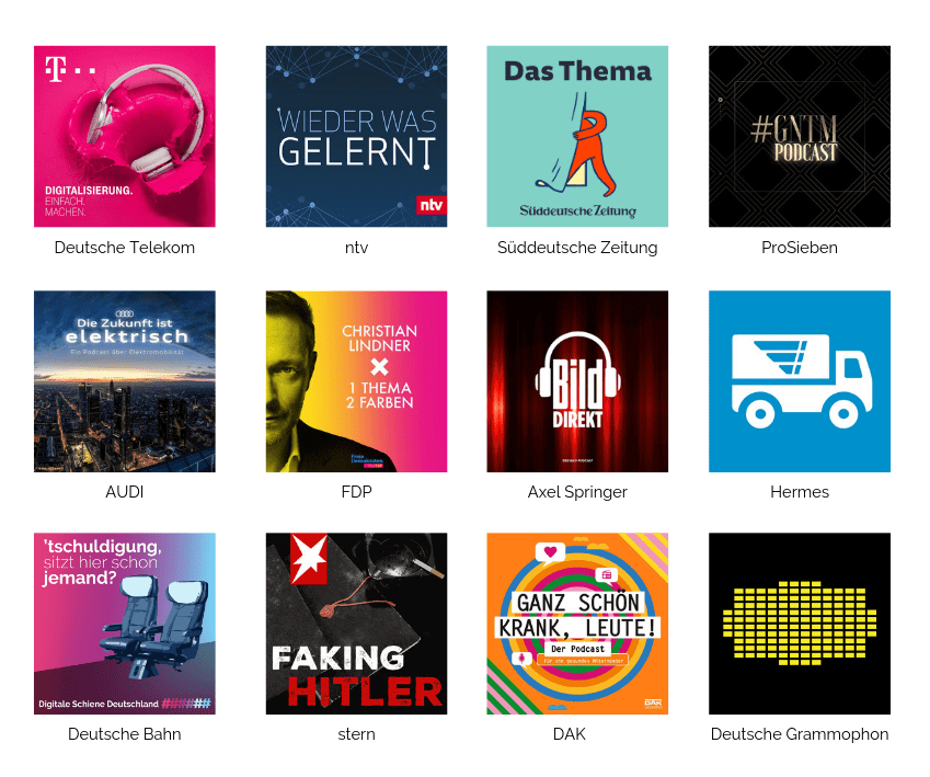 Podcast Logos der Formate von Deutsche Telekom, ntv, Süddeutsche Zeitung, ProSieben, AUDI, FDP, Axel Springer, Hermes, Deutsche Bahn, stern, DAK, Deutsche Grammophon Podcast Logos der Formate von Deutsche Telekom, ntv, Süddeutsche Zeitung, ProSieben, AUDI, FDP, Axel Springer, Hermes, Deutsche Bahn, stern, DAK, Deutsche Grammophon