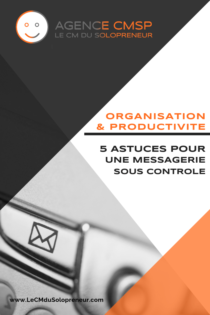 5 astuces pour organiser ma boite email gmail outlook mobile et améliorer ma productivite et mon organaisation 5 astuces pour organiser ma boite email gmail outlook mobile et améliorer ma productivite et mon organaisation