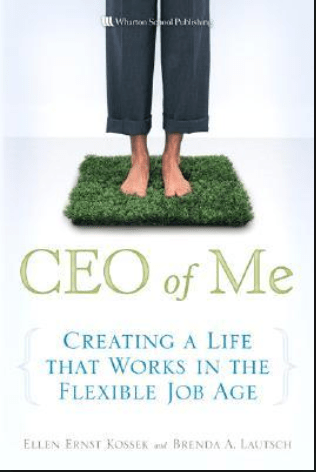 couverture de l'ouvrage CEO of Me par E. Kossek et B. Lautsch couverture de l'ouvrage CEO of Me par E. Kossek et B. Lautsch