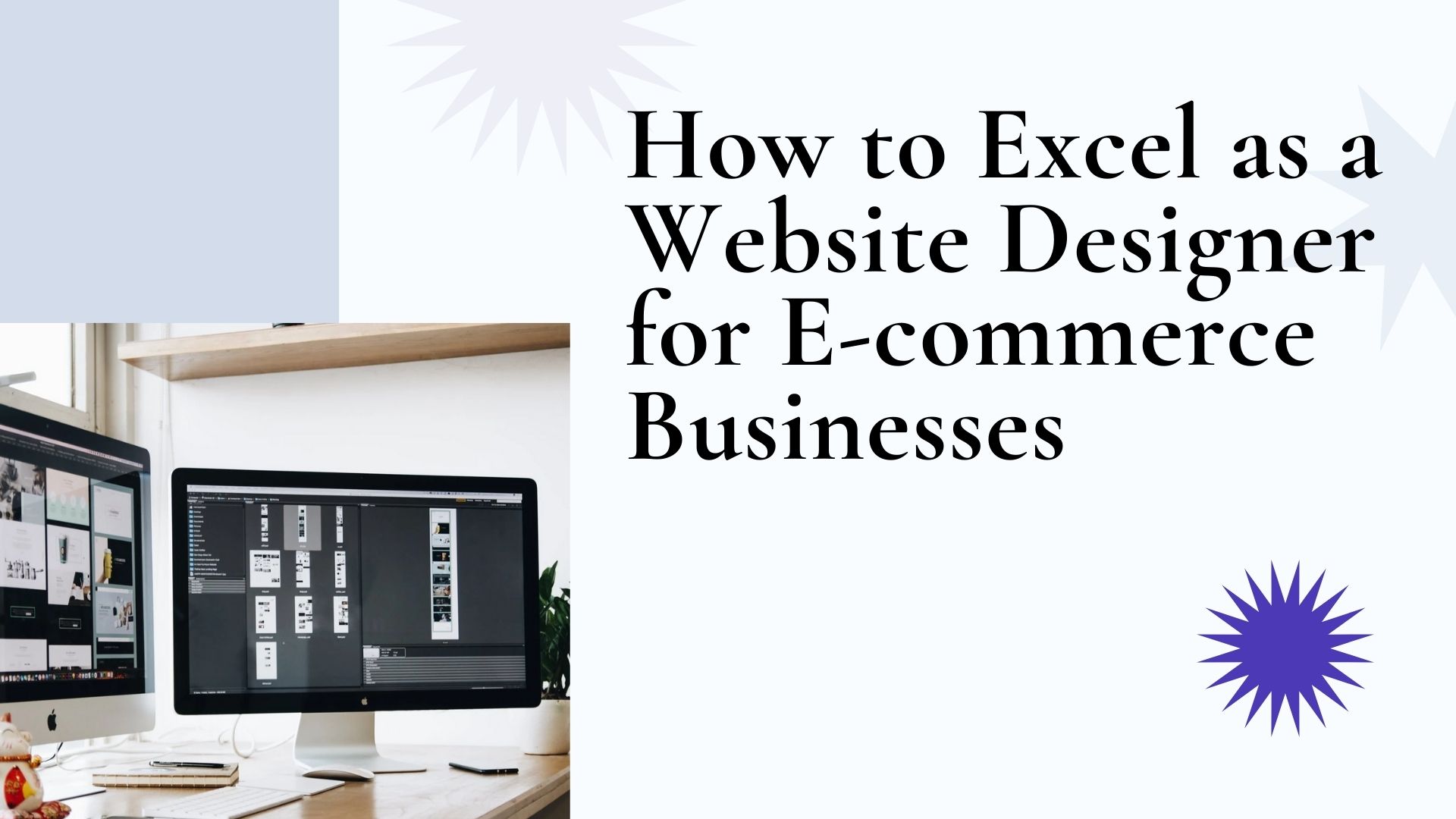 How to Excel as a Website Designer for E-commerce Businesses - Building ...