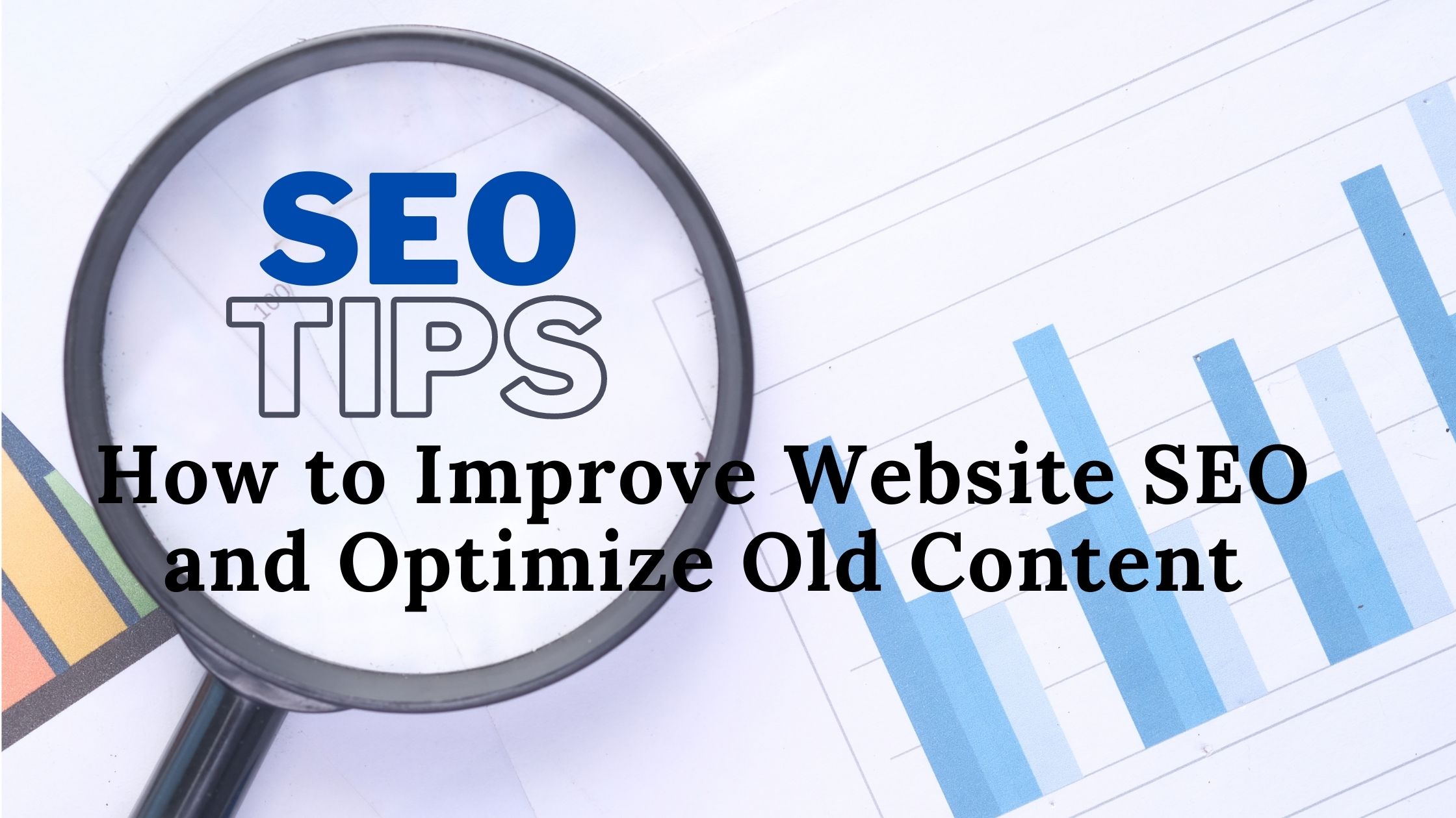 SEO Tips on How to Improve Website SEO and Optimize Old Content ... Teknik SEO Untuk Website Baru