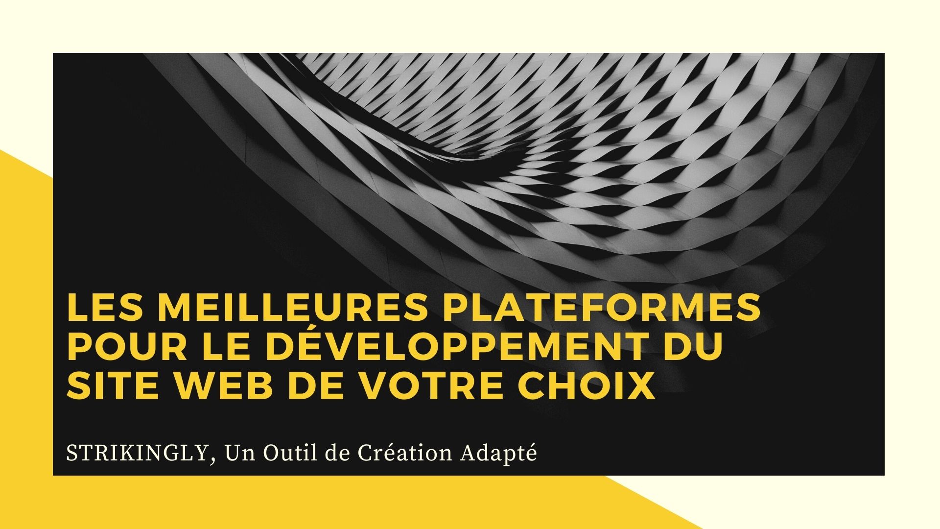 Les Meilleures Plateformes pour le Développement du Site Web de Votre ...