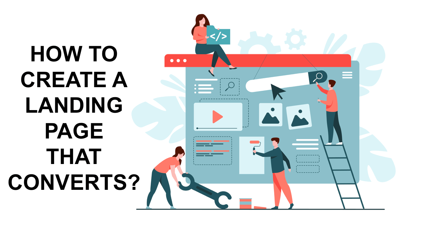 How to Create a Landing Page That Converts? - Building Your Website ...