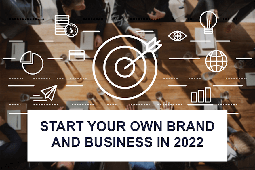 Start Your Own Brand and Business in 2022 Building Your site