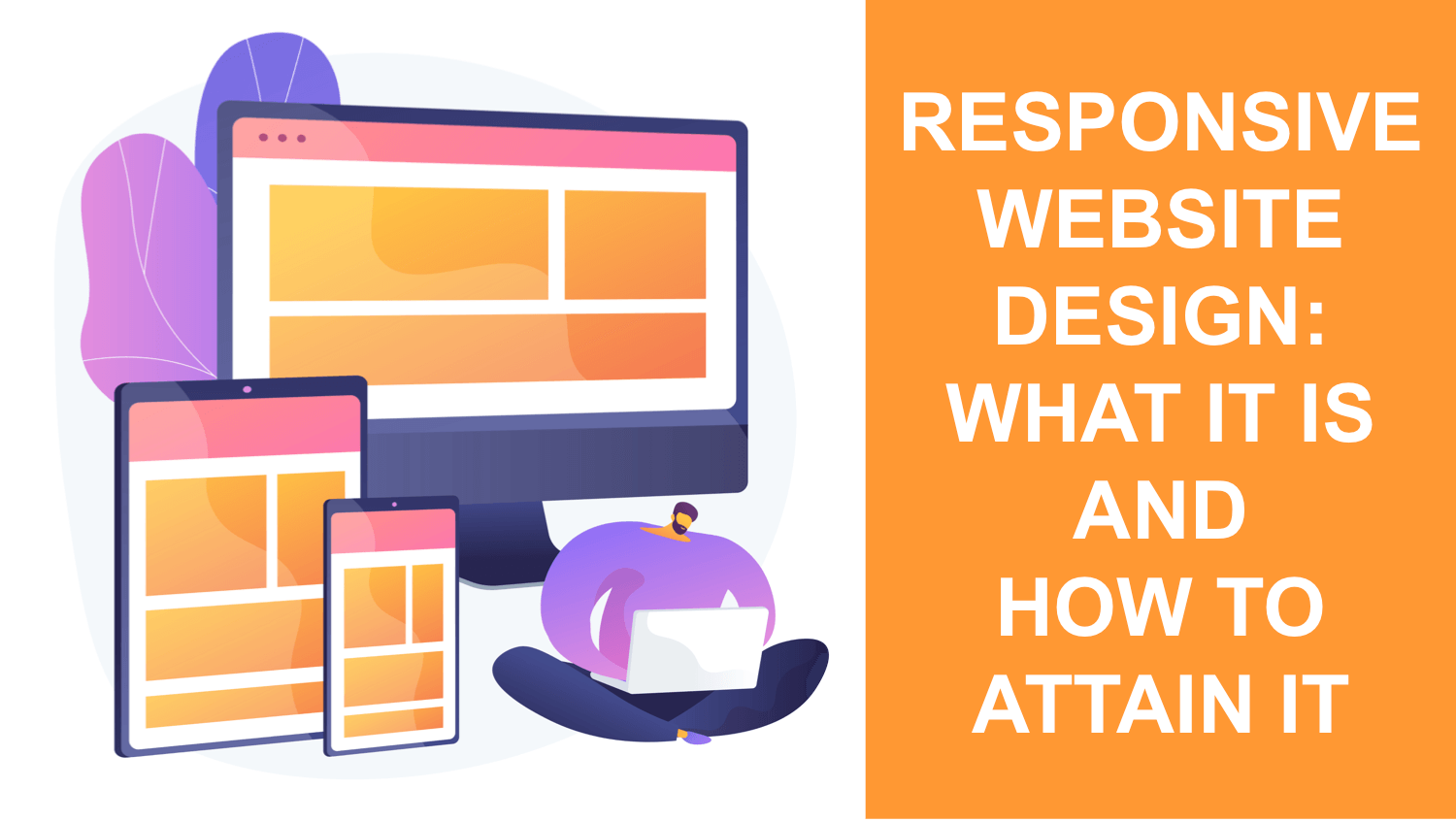 Responsive Website Design: What It Is and How to Attain It - Building ...