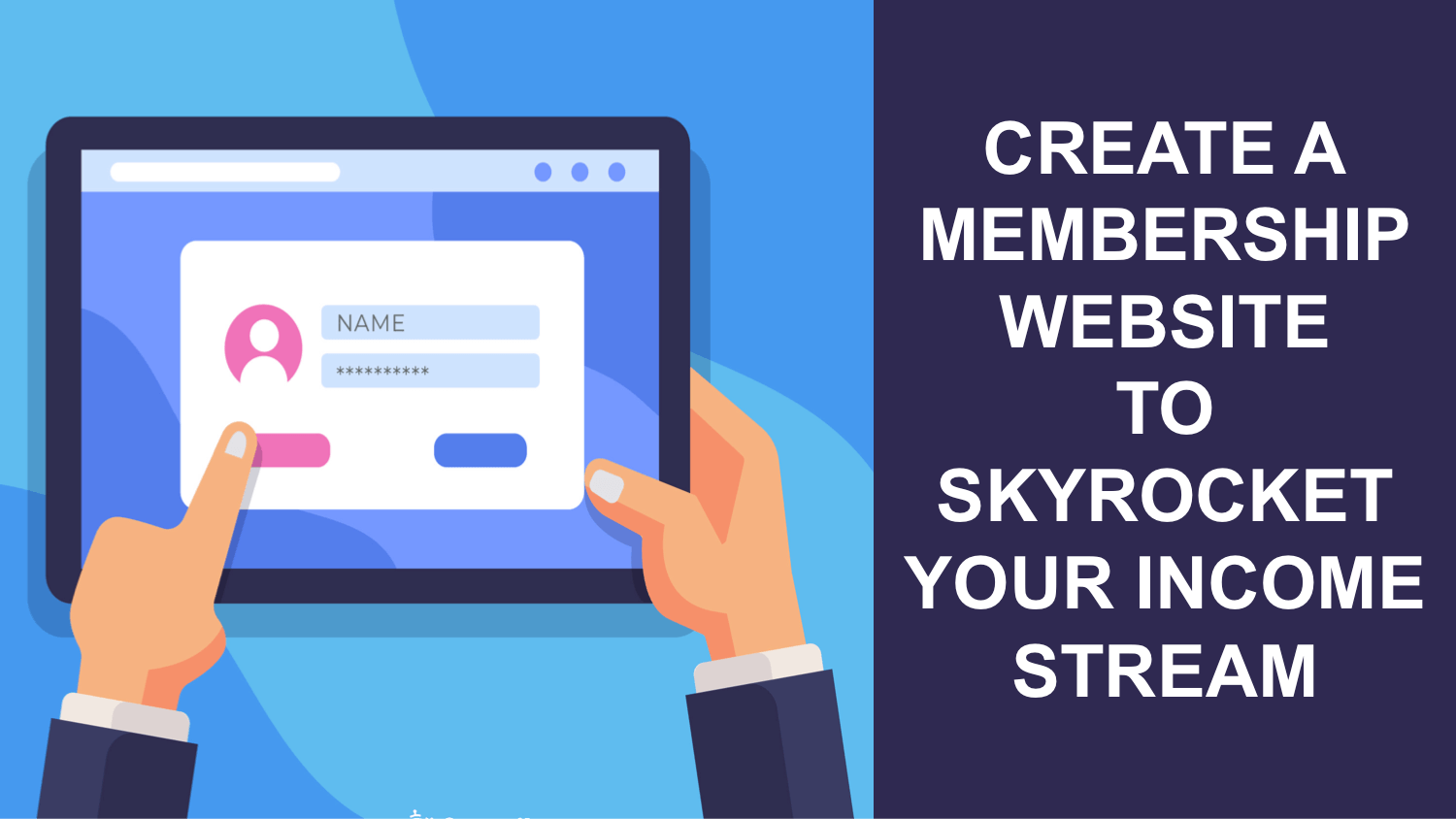 Create a Membership Website to Skyrocket Your Income Stream - Building