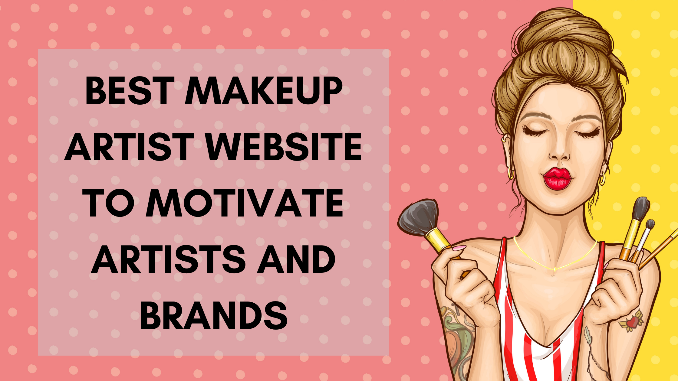 Best Makeup Artist Website to Motivate Artists and Brands - Building ...