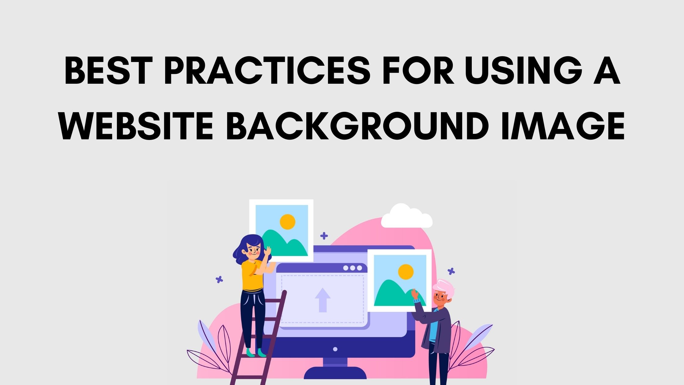 Best Practices for Using a Website Background Image - Building Your ...