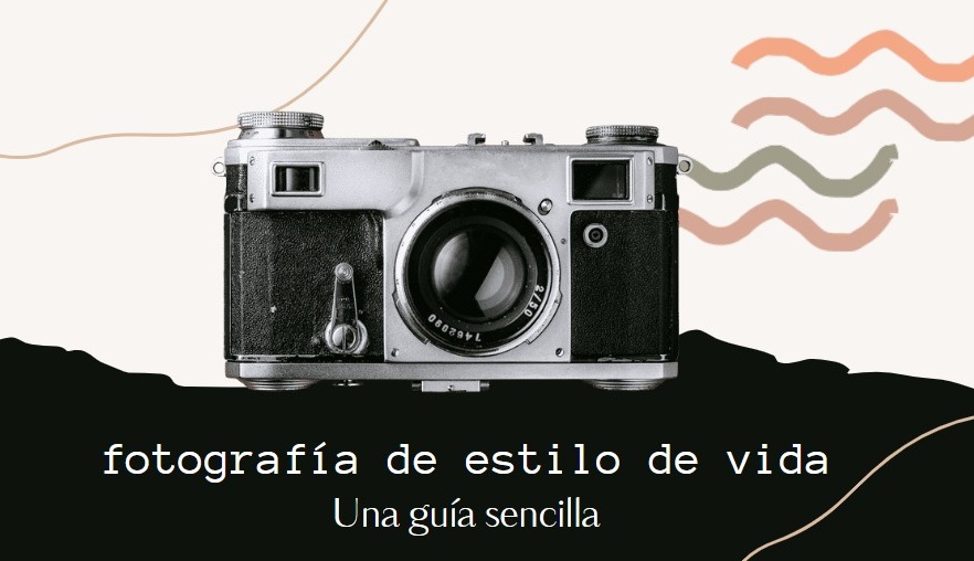 Fotografía de estilo de vida: Una guía