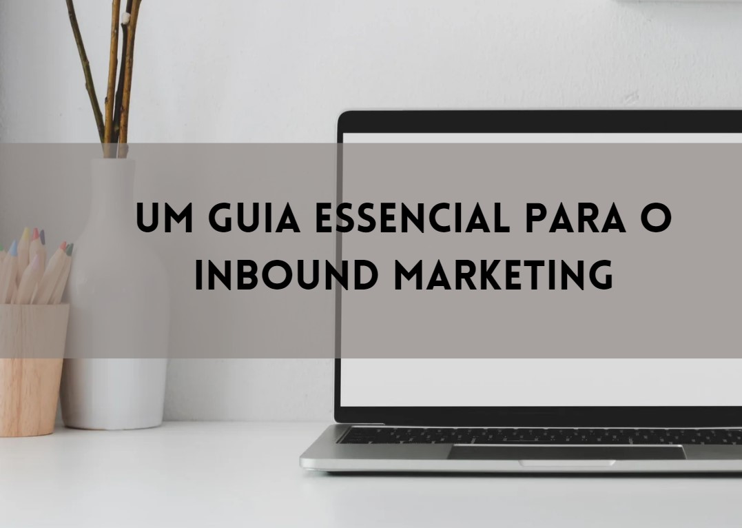 Um guia essencial para o Inbound Marketing - Construindo Seu Site ...