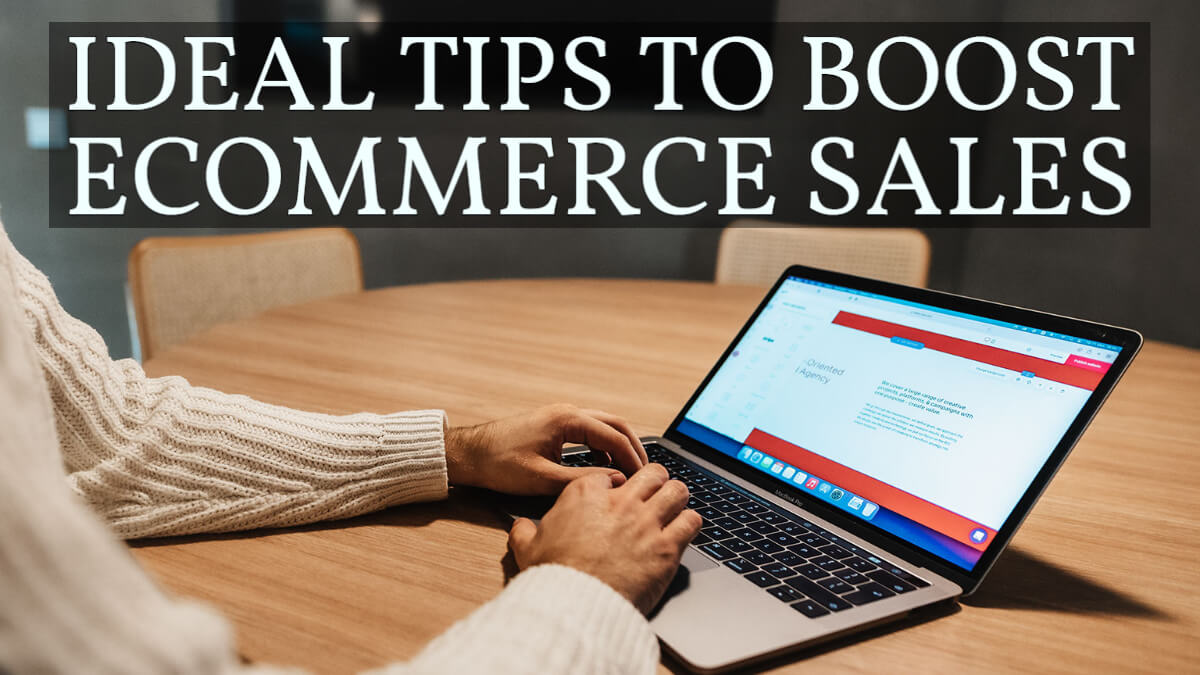 Ideal Tips to Boost Ecommerce Sales - Building Your Website - Strikingly