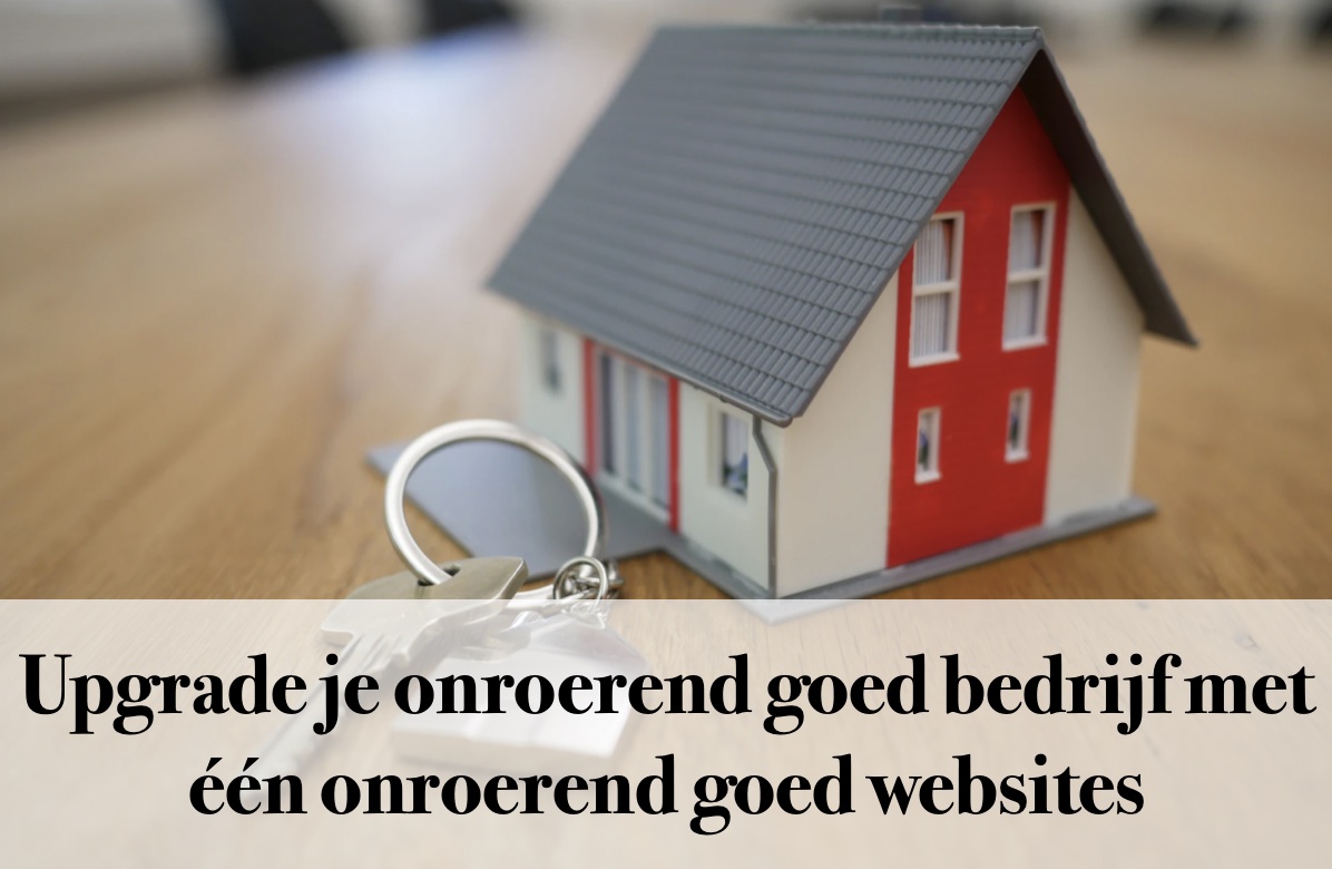 Upgrade je onroerend goed bedrijf met websites voor één onroerend goed