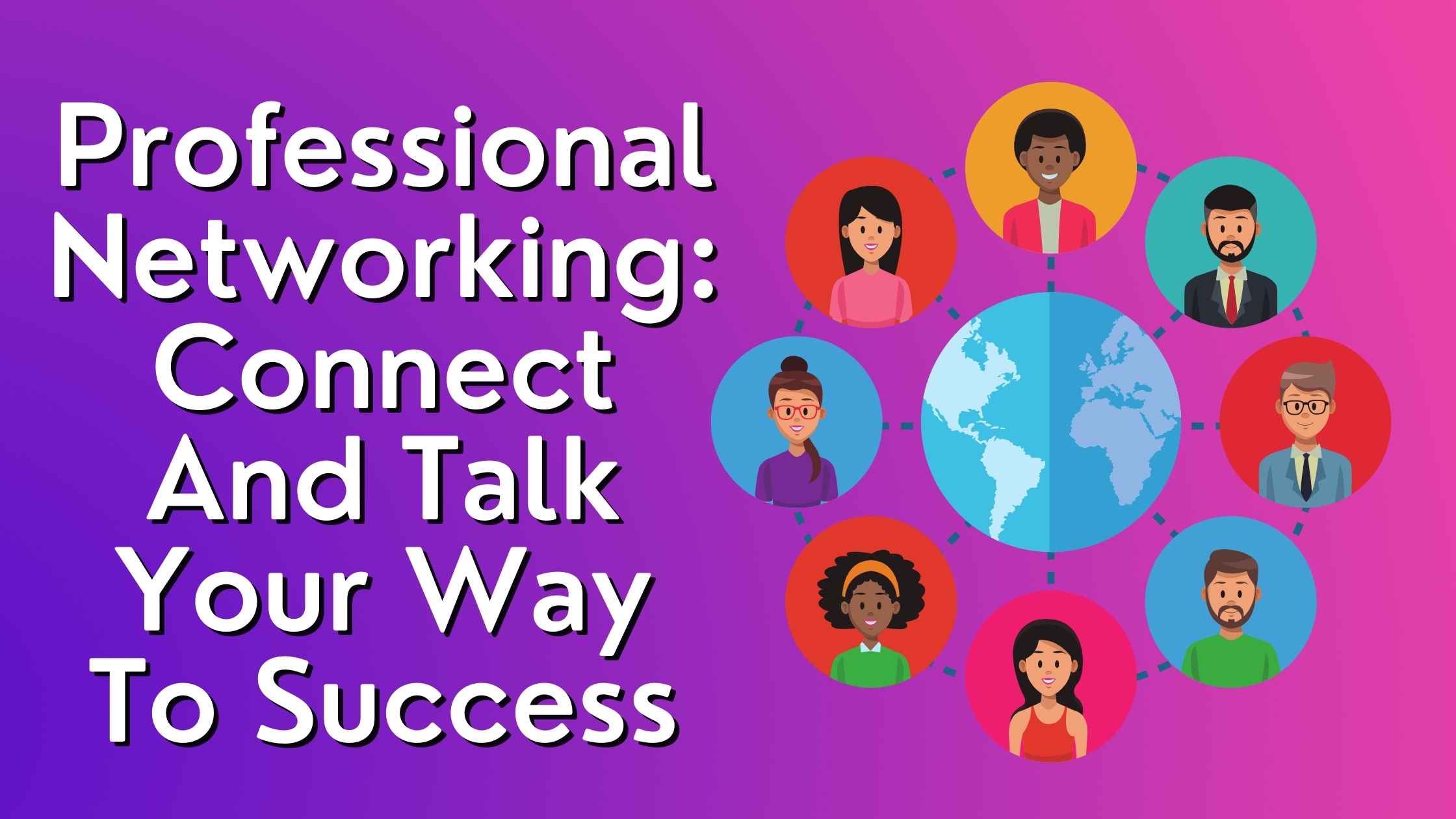Professional Networking Connect And Talk Your Way To Success Building Your site Strikingly