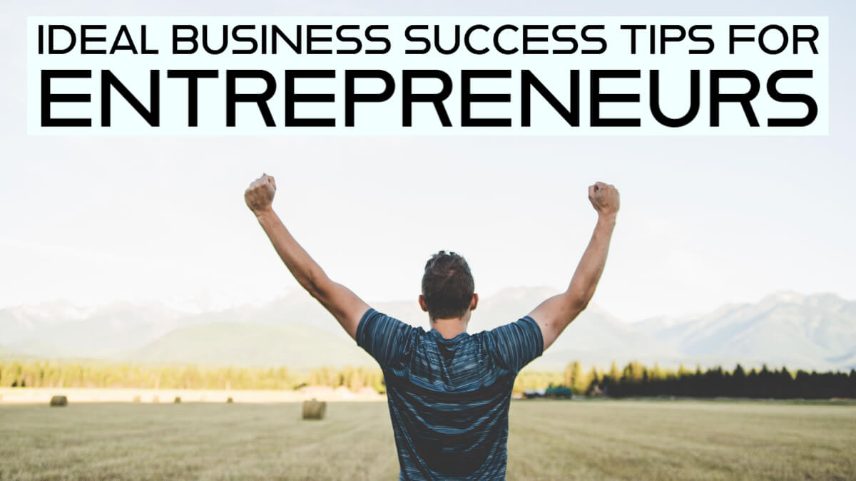 Ideal Business Success Tips for Entrepreneurs - Building Your Website ...