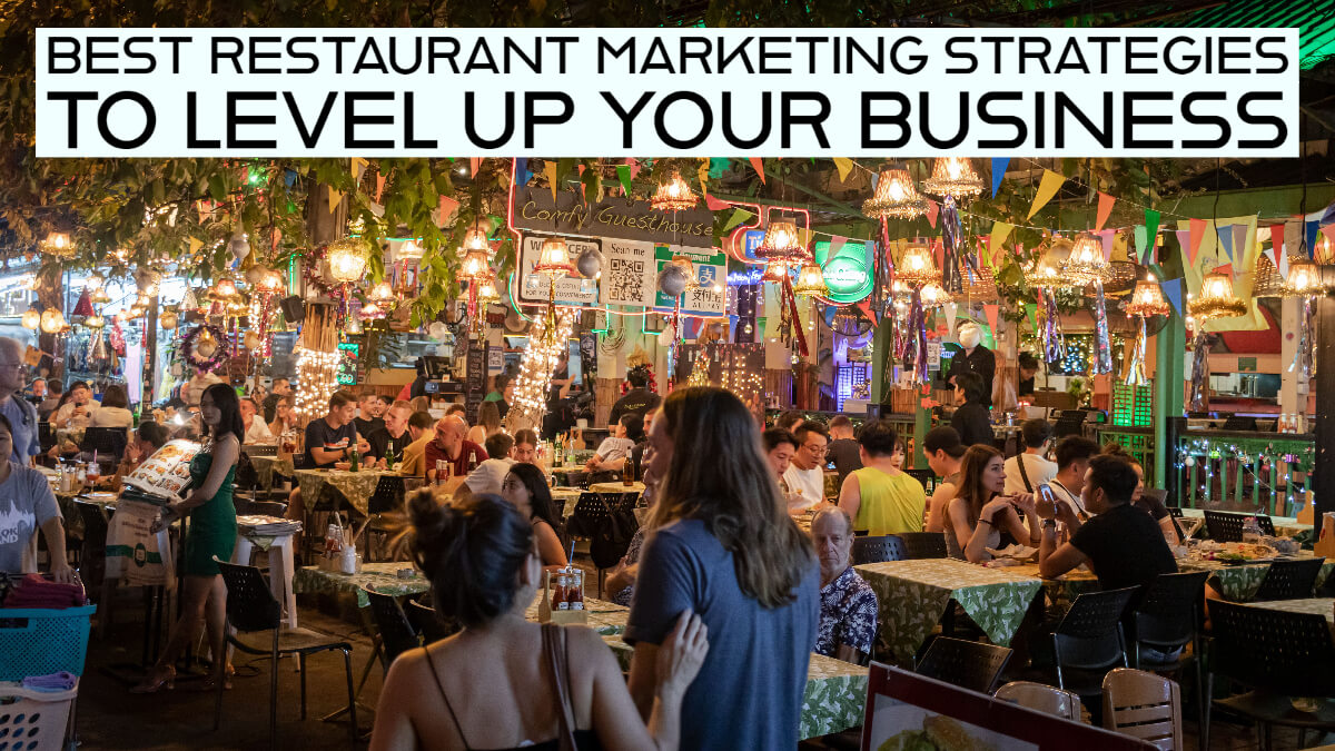 Best Restaurant Marketing Strategies to Level up Your Business ...