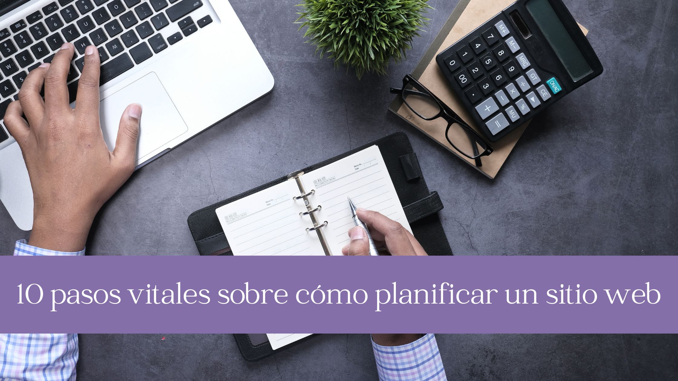 10 pasos vitales sobre cómo planificar un sitio web - Crear Tu Sitio ...