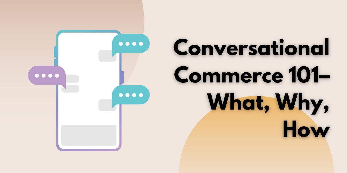 Conversational Commerce 101–What, Why, How - Building Your Website ...
