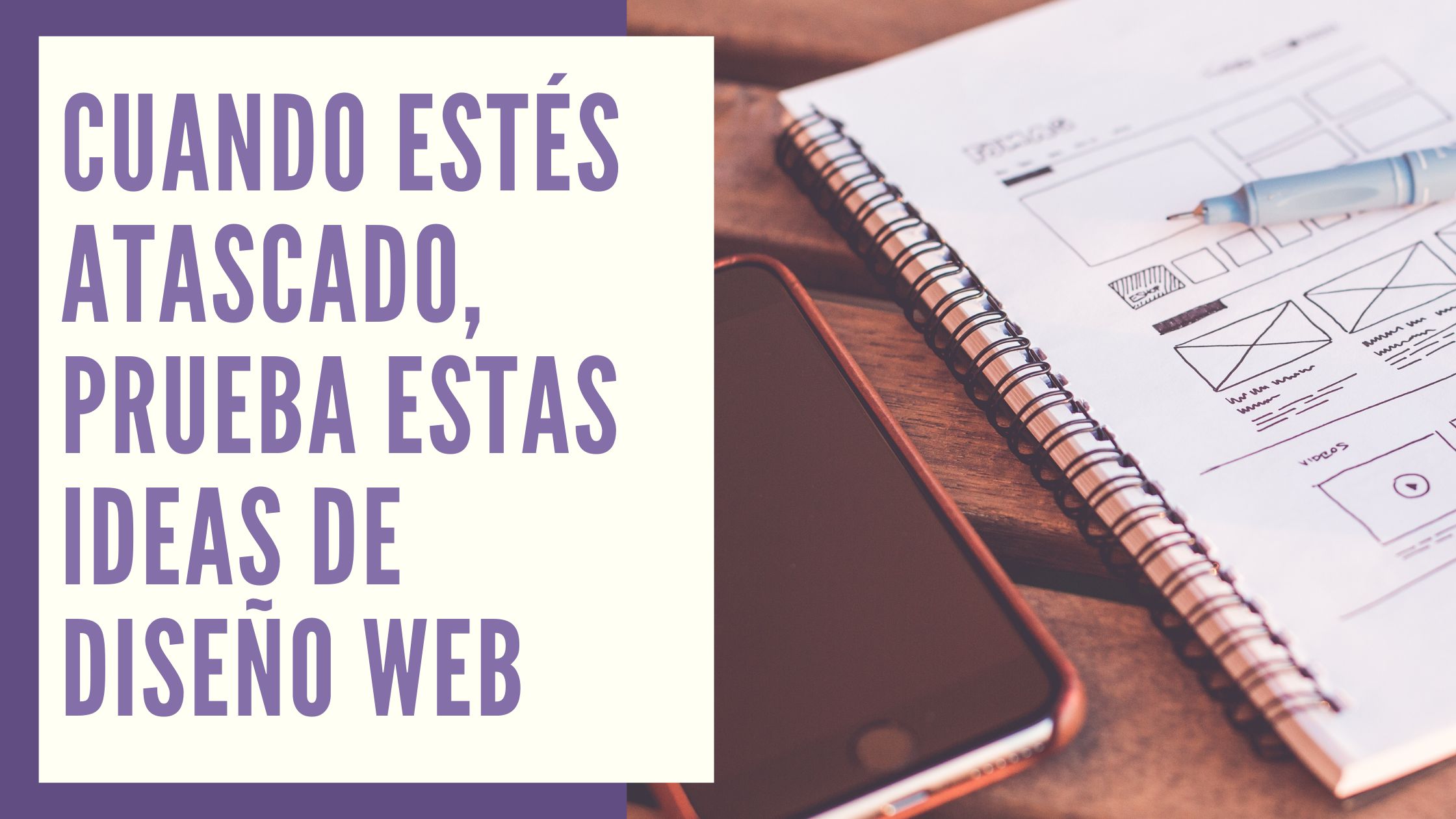 Cuando estés atascado, prueba estas ideas de diseño web - Crear Tu ...