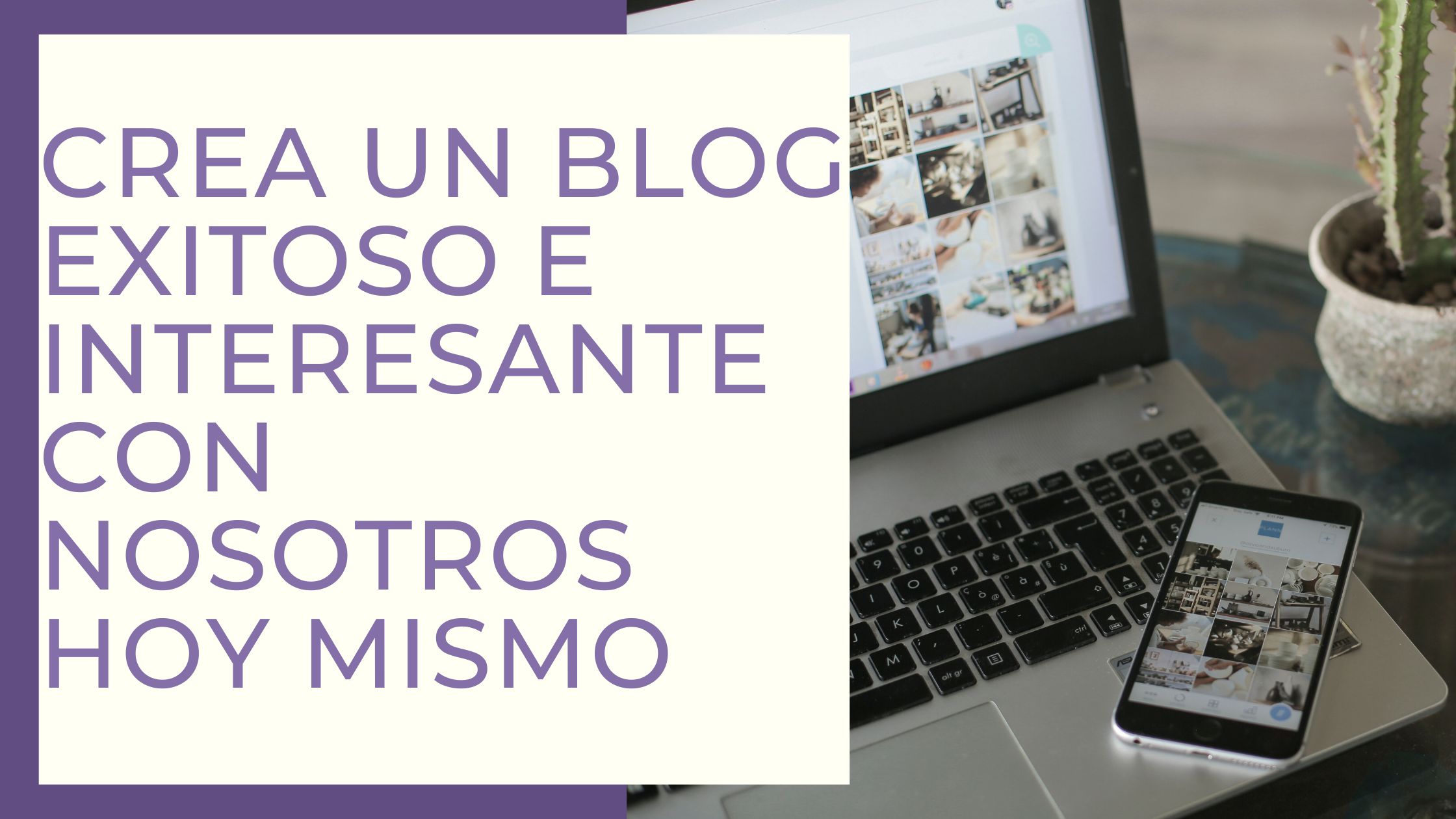 Crea un blog exitoso e interesante con nosotros hoy mismo - Crear Tu ...