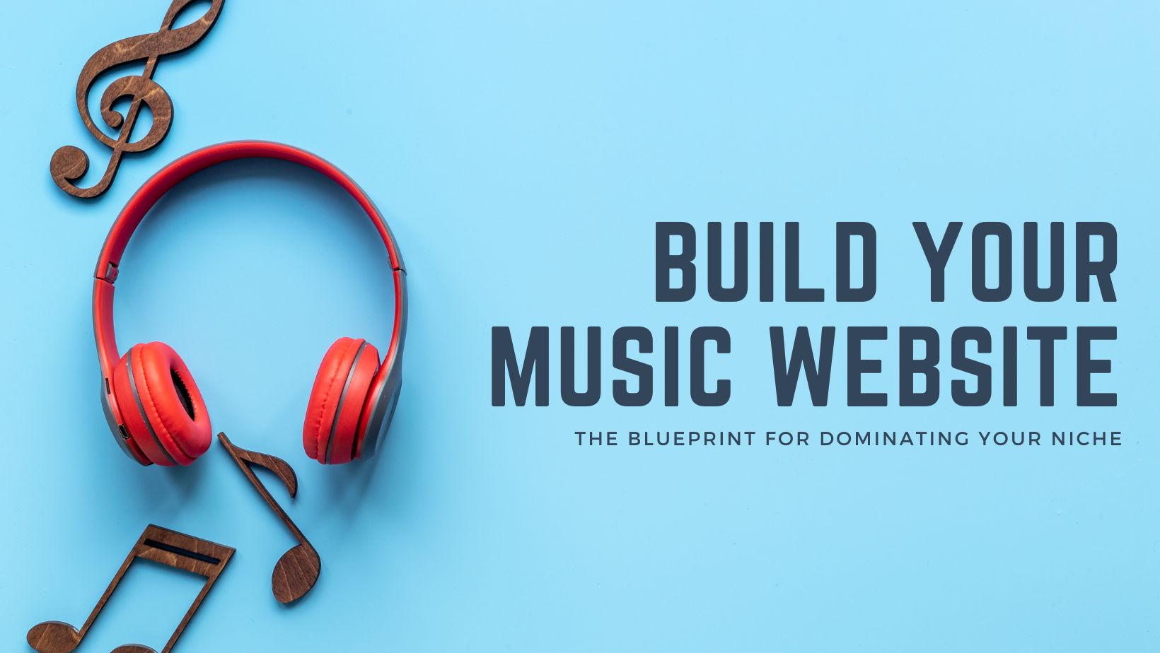 Build Your Music Website: The Blueprint for Dominating Your Niche ...