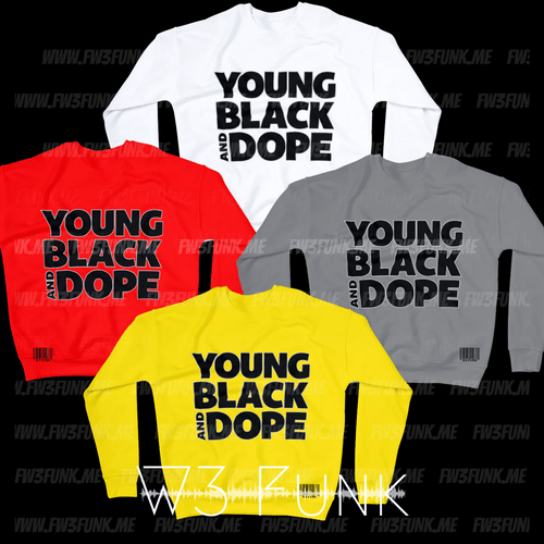 Young Black and DOPE (Long Sleeve) 
