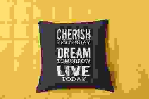 Cherish yesterday