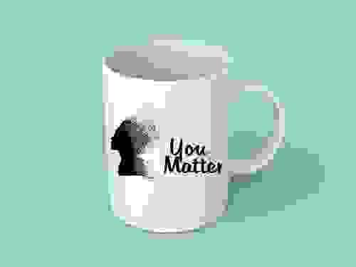 You matter